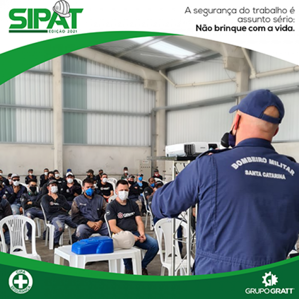 Grupo Gratt realiza SIPAT 2021 com o tema: Segurança no trabalho é assunto sério, não brinque com a vida